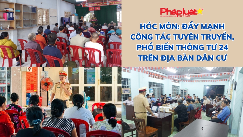 Hóc Môn: Đẩy mạnh công tác tuyên truyền, phổ biến Thông tư 24 trên địa bàn dân cư