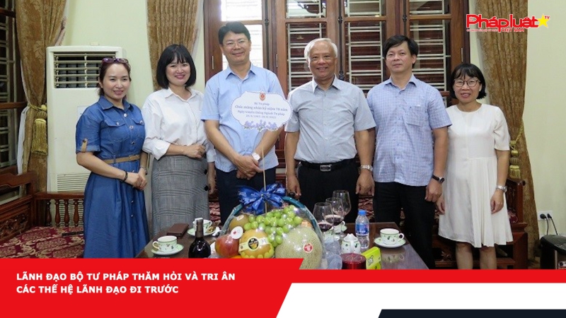 Lãnh đạo Bộ Tư pháp thăm hỏi và tri ân các thế hệ lãnh đạo đi trước