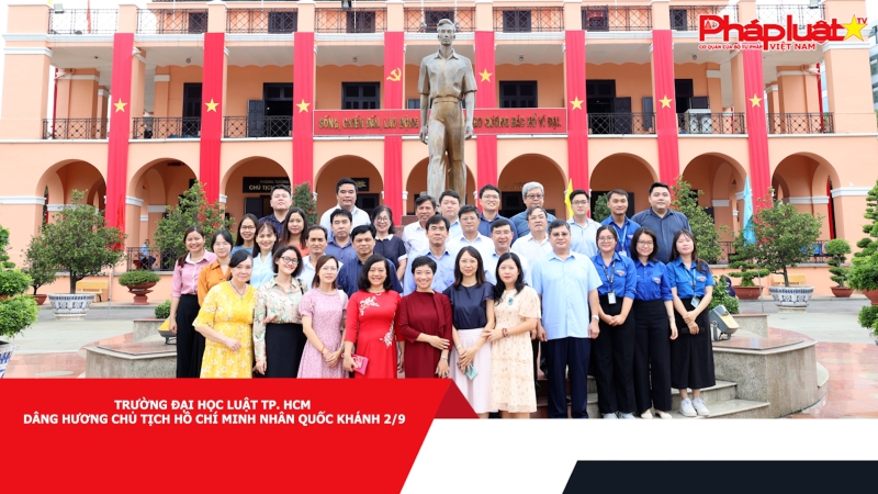 Trường Đại học Luật TP. HCM dâng hương Chủ tịch Hồ Chí Minh nhân Quốc khánh 2/9