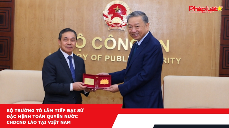 Bộ trưởng Tô Lâm tiếp Đại sứ đặc mệnh toàn quyền nước CHDCND Lào tại Việt Nam