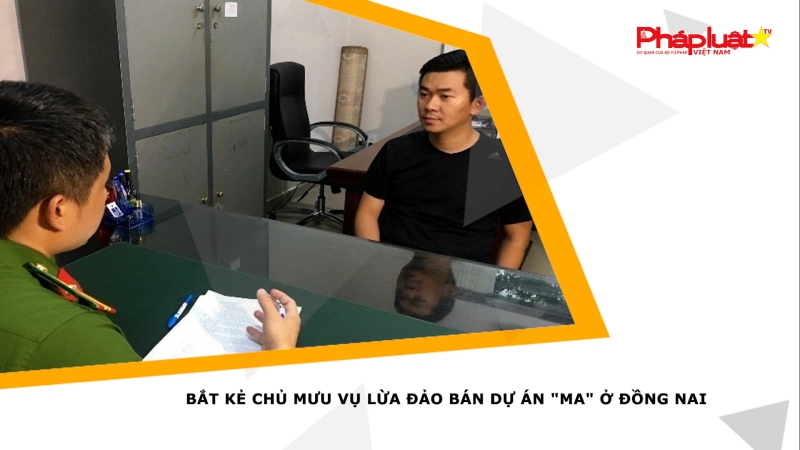 Bắt kẻ chủ mưu vụ lừa đảo bán dự án 