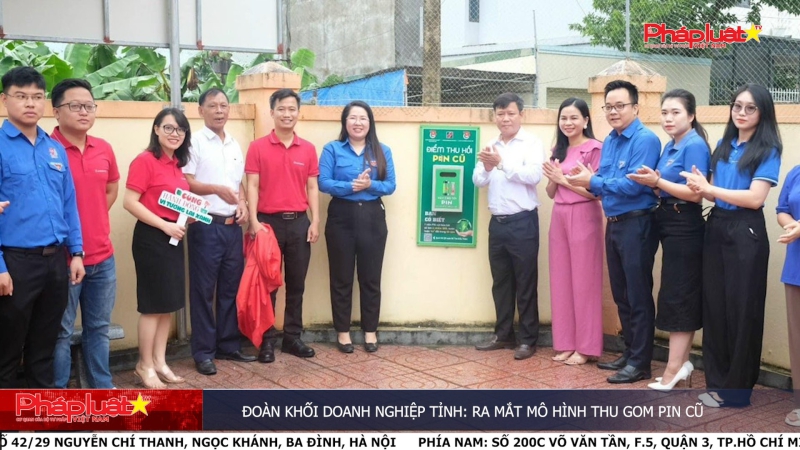 Đoàn khối doanh nghiệp tỉnh: ra mắt mô hình thu gom pin cũ