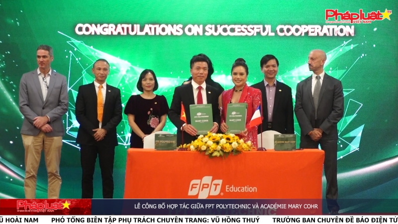 Lễ công bố hợp tác giữa FPT POLYTECHNIC và ACADÉMIE MARY COHR
