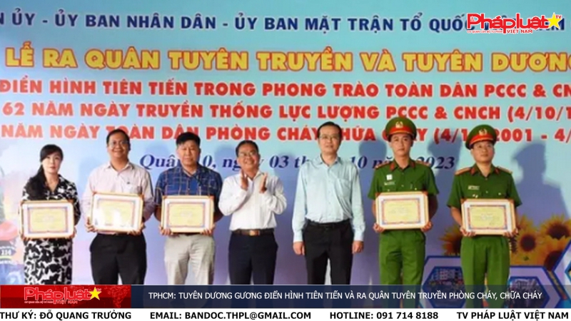 Gương sáng pháp luật: TPHCM: Tuyên dương gương điển hình tiên tiến và ra quân tuyên truyền phòng cháy, chữa cháy