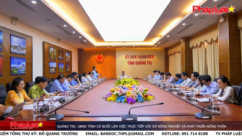 Quảng Trị: UBND tỉnh có buổi làm việc trực tiếp với Sở Nông nghiệp và Phát triển nông thôn