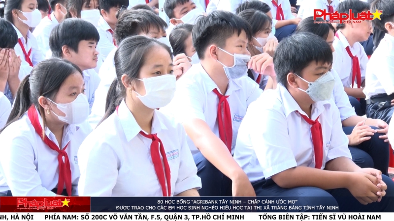 80 học bổng “Agribank Tây Ninh – Chắp cảnh ước mơ”được trao cho các em học sinh nghèo hiếu học tại thị xã Trảng Bàng tỉnh Tây Ninh