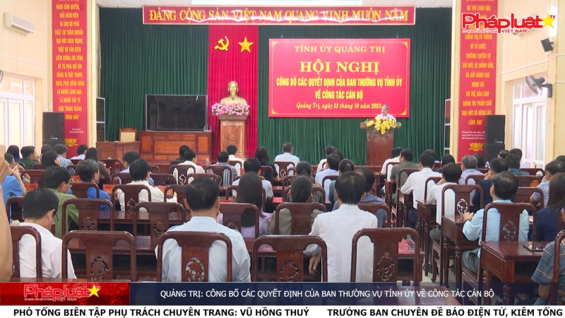 Quảng Trị: Công bố các quyết định của Ban Thường vụ Tỉnh ủy về công tác cán bộ