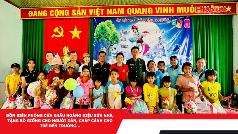 ĐỒN BIÊN PHÒNG CỬA KHẨU HOÀNG DIỆU SỬA NHÀ, TẶNG BÒ GIỐNG CHO NGƯỜI DÂN, CHẮP CÁNH CHO TRẺ ĐẾN TRƯỜNG…
