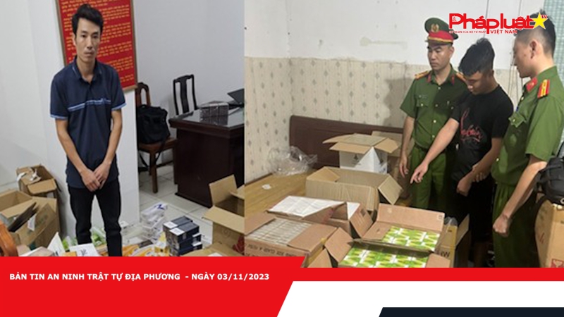 BẢN TIN AN NINH TRẬT TỰ ĐỊA PHƯƠNG - NGÀY 03/11/2023