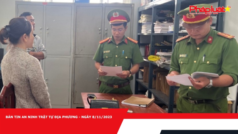 Bản tin an ninh trật tự địa phương - Ngày 8/11/2023