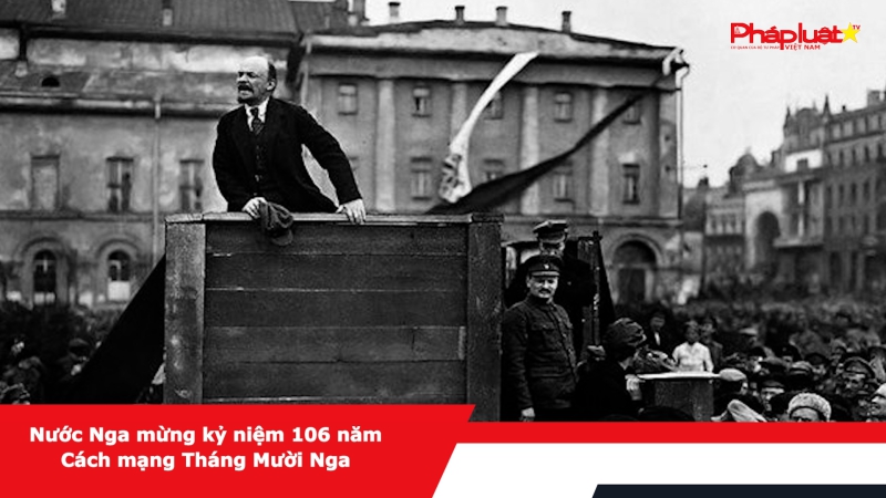 Nước Nga mừng kỷ niệm 106 năm Cách mạng Tháng Mười Nga