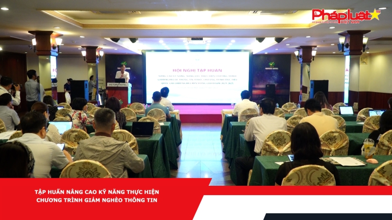 Tập huấn nâng cao kỹ năng thực hiện chương trình giảm nghèo thông tin