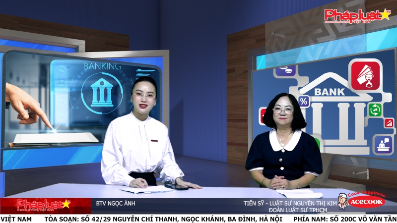 Tọa đàm Pháp Luật Trực Tuyến: Cân nhắc khi vay ngân hàng để 