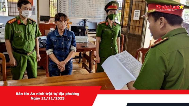 Bản tin An ninh trật tự địa phương - Ngày 21/11/2023