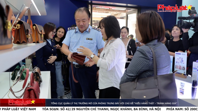 Tổng cục Quản lý thị trường mở cửa Phòng trưng bày với chủ đề “Hiểu hàng thật - Tránh hàng giả”