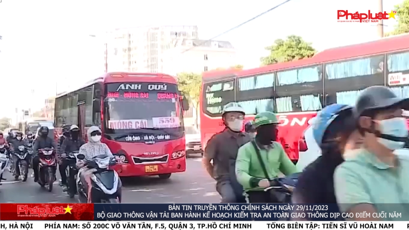 Bản tin Truyền thông Chính sách ngày 29/11/2023 - Bộ Giao thông Vận tải ban hành kế hoạch kiểm tra an toàn giao thông dịp cao điểm cuối năm