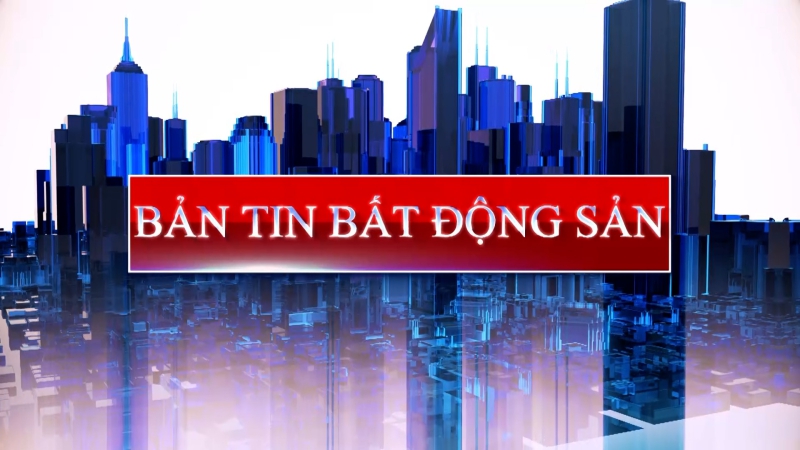 Bản tin Bất động sản ngày 30/11/2023