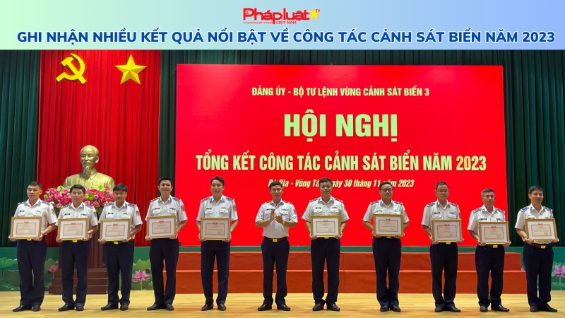 Ghi nhận nhiều kết quả nổi bật về công tác Cảnh sát biển năm 2023