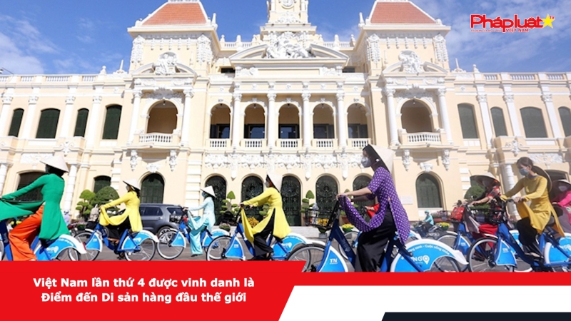 Việt Nam lần thứ 4 được vinh danh là Điểm đến Di sản hàng đầu thế giới