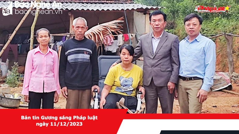 Bản tin Gương sáng Pháp luật ngày 11/12/2023
