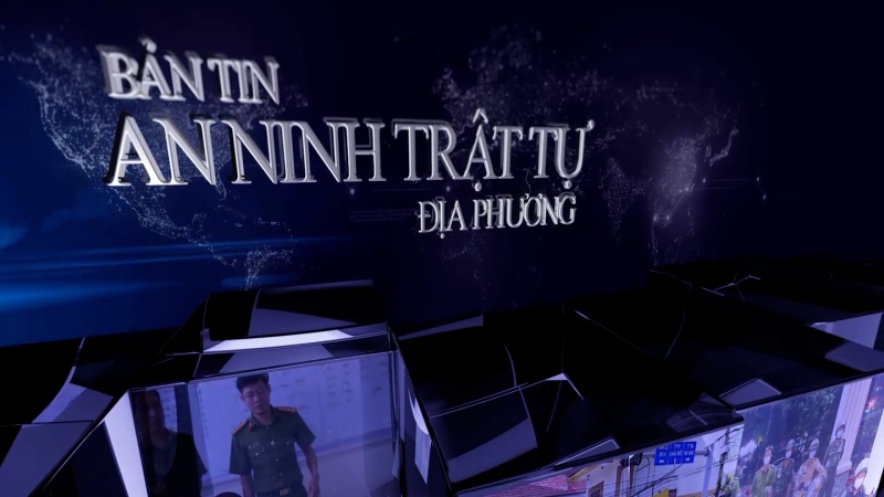 Bản tin An ninh trật tự địa phương - Ngày 12/12/2023