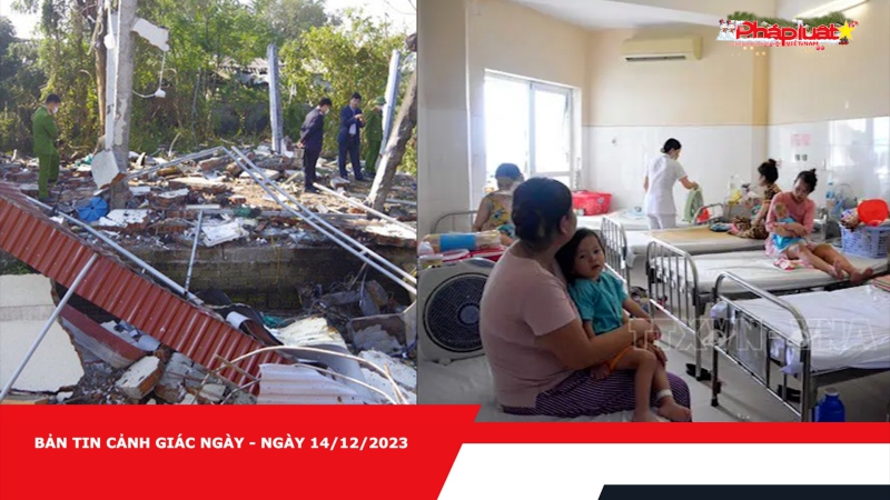 Bản tin cảnh giác ngày - Ngày 14/12/2023