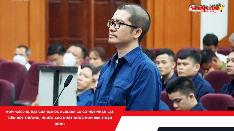 Hơn 4.500 bị hại của địa ốc Alibaba có cơ hội nhận lại tiền bồi thường, người cao nhất được hơn 800 triệu đồng