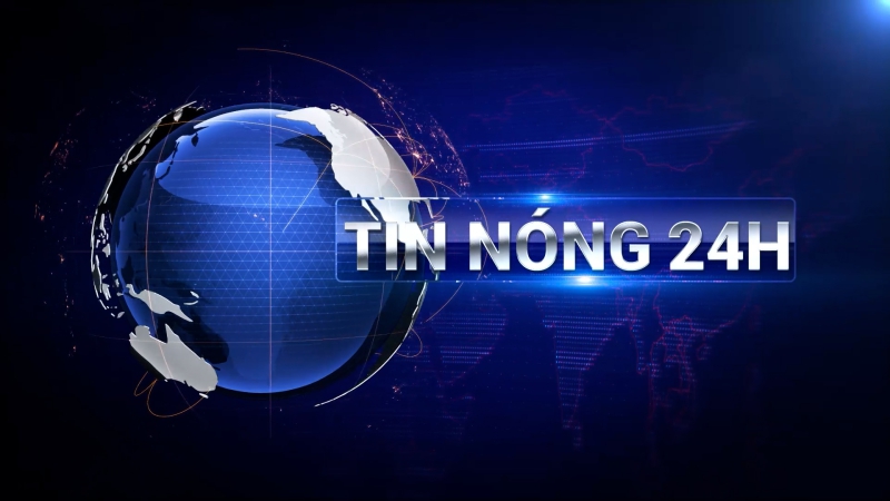 Tin nóng 24h - Ngày 18/12/2023