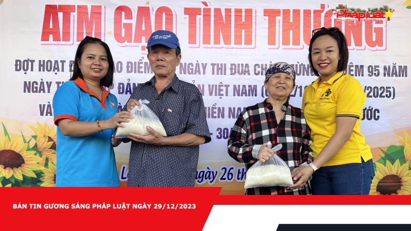 Bản tin Gương sáng pháp luật ngày 29/12/2023