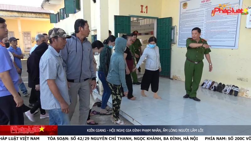Kiên Giang - Hội nghị gia đình phạm nhân, ấm lòng người lẫm lỗi