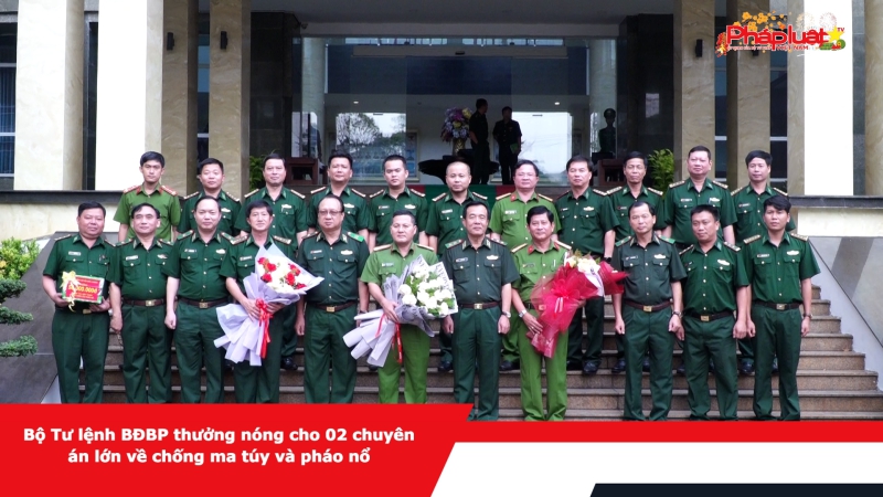 Bộ Tư lệnh BĐBP thưởng nóng cho 02 chuyên án lớn về chống ma túy và pháo nổ