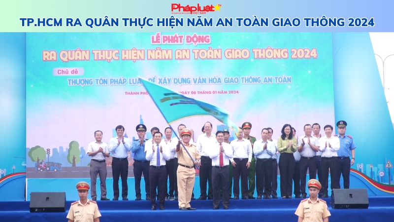 TP.HCM ra quân thực hiện Năm An toàn giao thông 2024