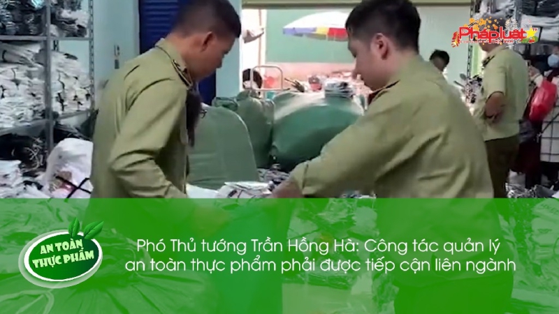 Bản tin An toàn Thực phẩm - Bộ Y tế: Xử lý nghiêm vi phạm đối với sản phẩm không đảm bảo chất lượng vệ sinh an toàn thực phẩm
