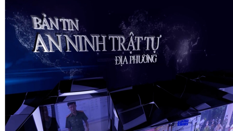 Bản tin An ninh trật tự địa phương - Ngày 10/01/2024