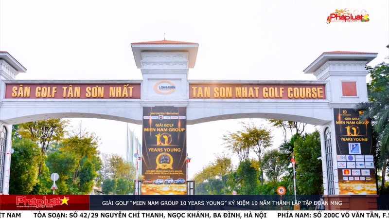 Giải Golf “MIEN NAM GROUP 10 YEARS YOUNG” kỷ niệm 10 năm thành lập tập đoàn MNG
