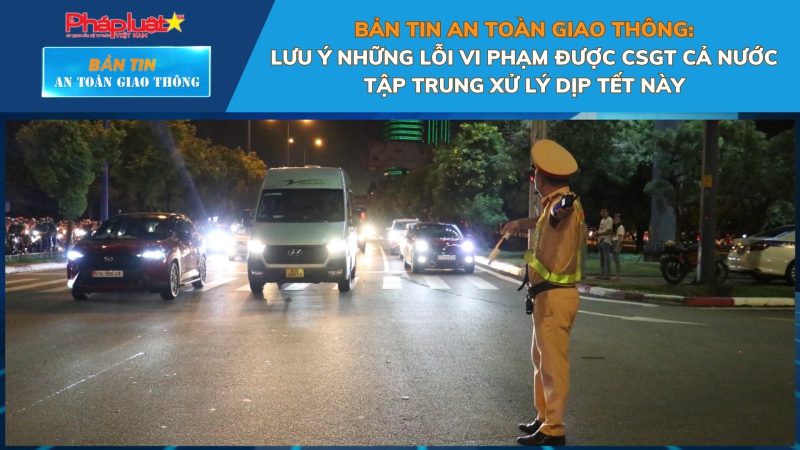 Bản tin An toàn Giao thông