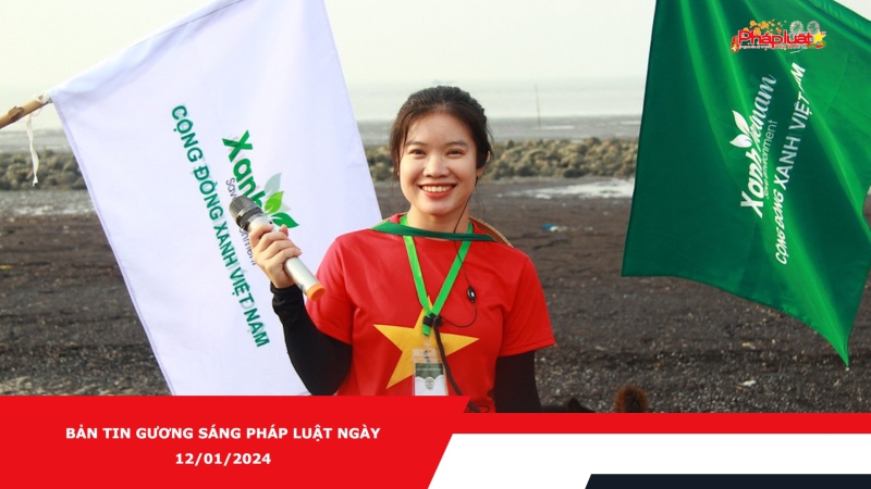 Bản tin Gương sáng pháp luật ngày 12/01/2024