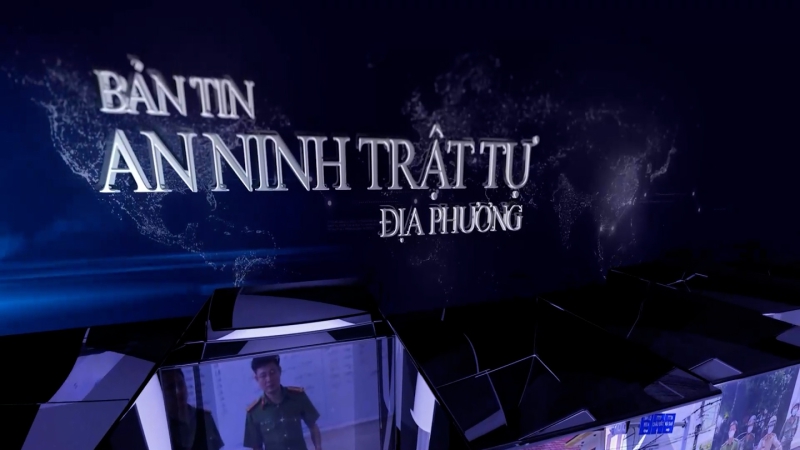 Bản tin An ninh trật tự địa phương - Ngày 15/01/2024