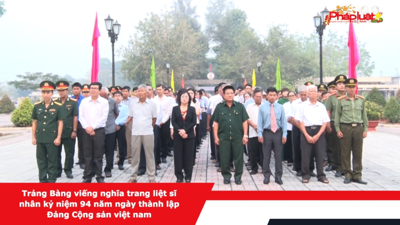 Trảng Bàng viếng nghĩa trang liệt sĩ nhân kỷ niệm 94 năm ngày thành lập Đảng Cộng sản việt nam