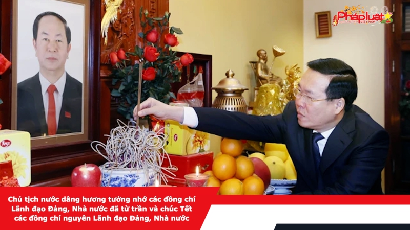 Chủ tịch nước dâng hương tưởng nhớ các đồng chí Lãnh đạo Đảng, Nhà nước đã từ trần và chúc Tết các đồng chí nguyên Lãnh đạo Đảng, Nhà nước
