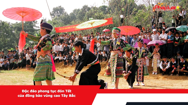 Độc đáo phong tục đón Tết của đồng bào vùng cao Tây Bắc