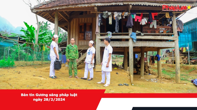 Bản tin Gương sáng pháp luật ngày 28/2/2024