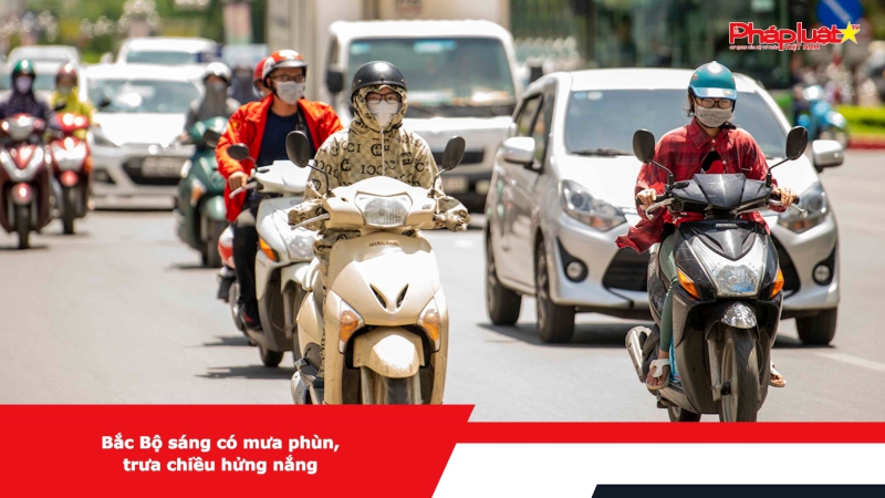 Bắc Bộ sáng có mưa phùn, trưa chiều hửng nắng