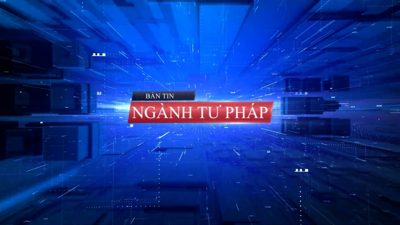Bản Tin ngành Tư pháp ngày 4/3/2024