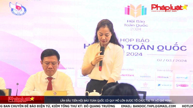 Lần đầu tiên Hội Báo toàn quốc có quy mô lớn được tổ chức tại TP. Hồ Chí Minh