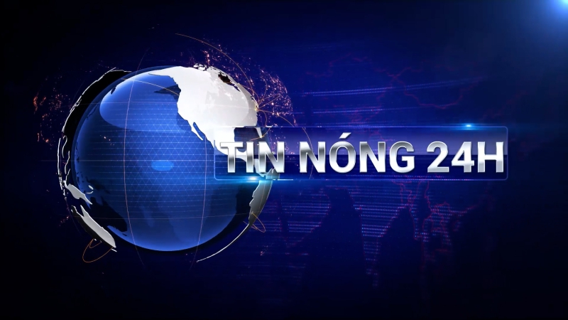 Tin nóng 24h - Ngày 16/03/2024