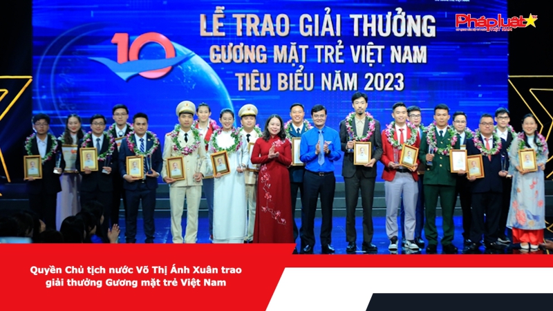Quyền Chủ tịch nước Võ Thị Ánh Xuân trao giải thưởng Gương mặt trẻ Việt Nam