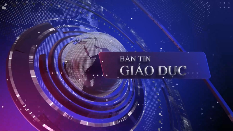 Bản tin Giáo dục (29/3)