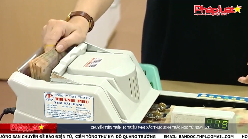 Bản tin Truyền thông Chính sách ngày 29/3/2024 - Chuyển tiền trên 10 triệu phải xác thực sinh trắc học từ ngày 1/7