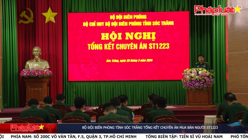 Bộ đội Biên phòng tỉnh Sóc Trăng tổng kết chuyên án mua bán người ST1223